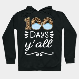 100 Days Of School Y'all Leopard Print 100th Teacher Gift Hoodie